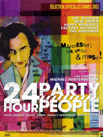 Affiche 24 Hour Party People