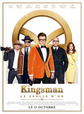 Affiche Kingsman : Le cercle d’or